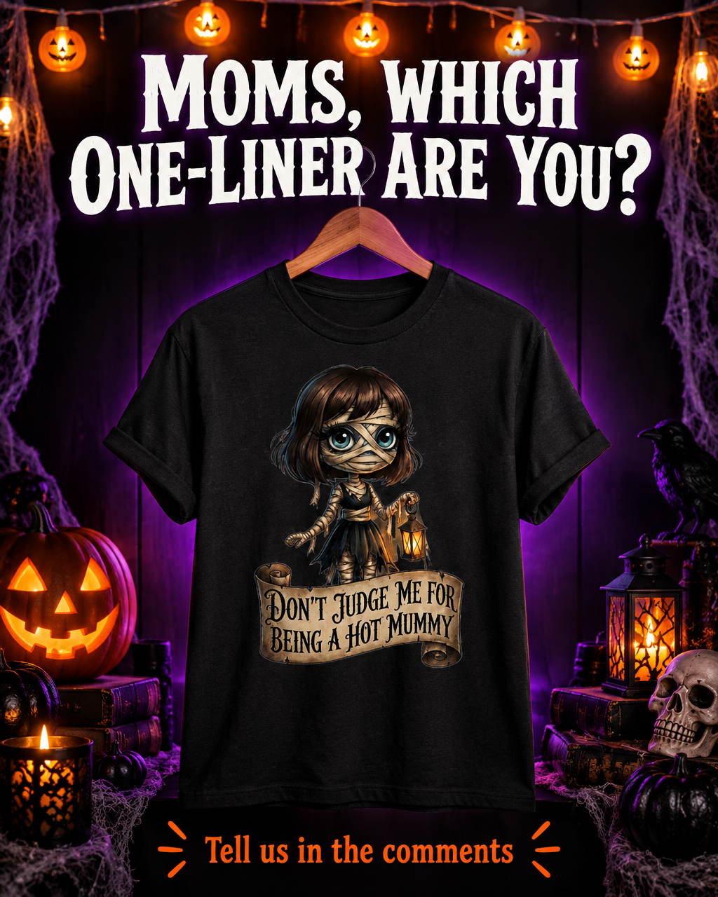 Lisa's Little  Shoppe Don't Judge Me for Being a Hot Mummy | Funny Mummy Unisex Tee