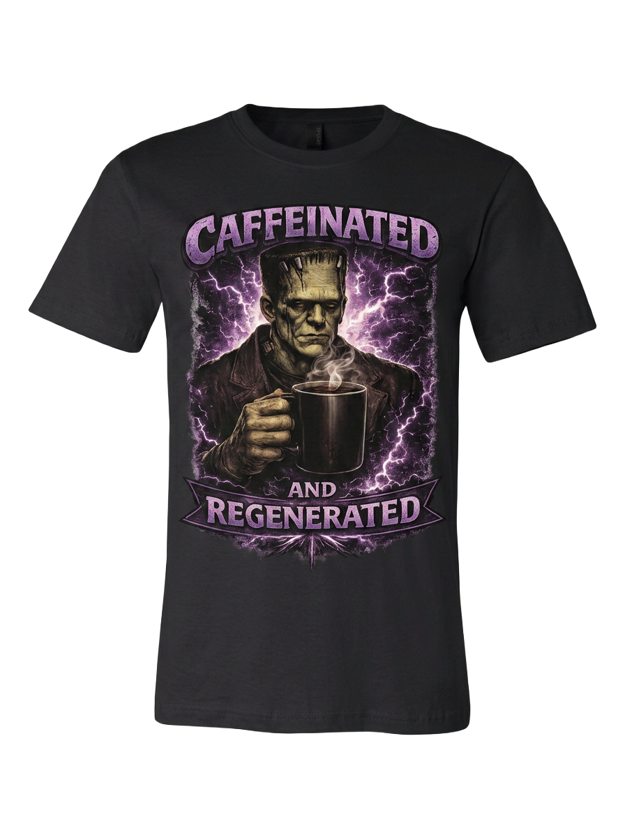 Lisa's Little Shoppe Caffeinated & Regenerated Frankenstein Tee