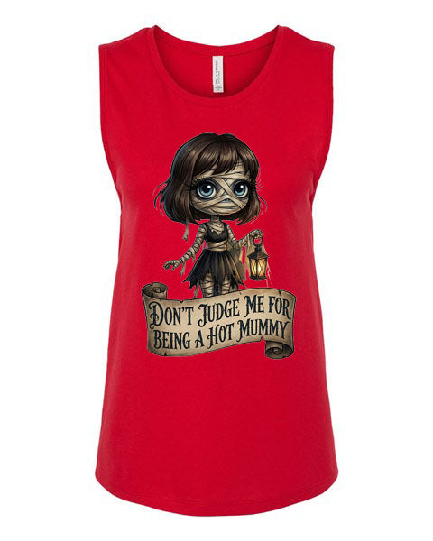 Lisa's Little Shoppe Don’t Judge Me for Being a Hot Mummy Tank Top