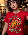 Lisa's Little Shoppe If It Involves Pizza, Candy, and Horror Movies Count Me In Tee