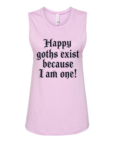 Lisa's Little Shoppe Happy Goths Exist Because I Am One Tank Top
