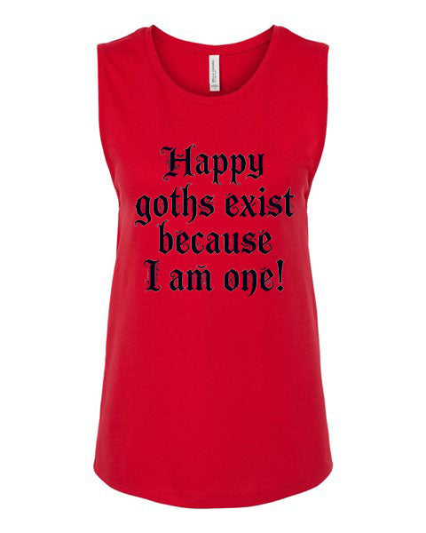 Lisa's Little Shoppe Happy Goths Exist Because I Am One Tank Top