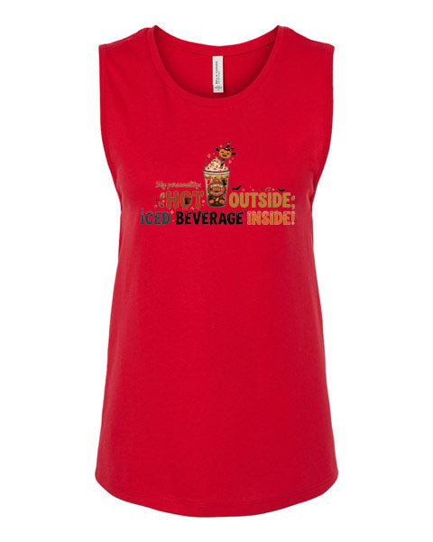 Lisa's  Little Shoppe My Personality Hot Outside Iced Beverage Inside! Tank Top