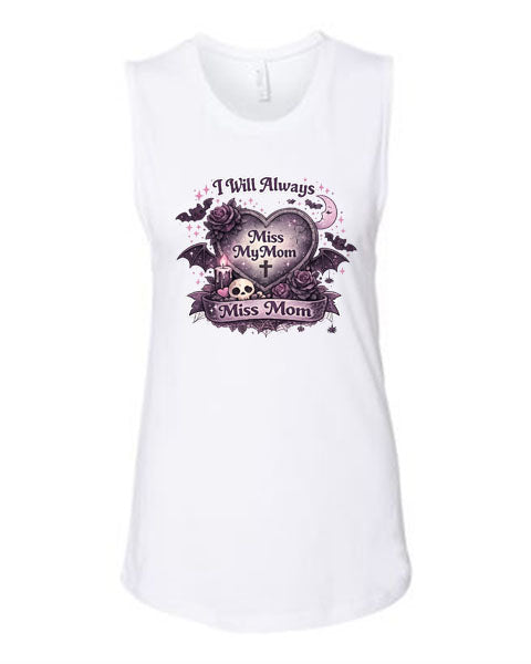 Lisa's Little Shoppe I Will Always Miss My Mom Tank Top