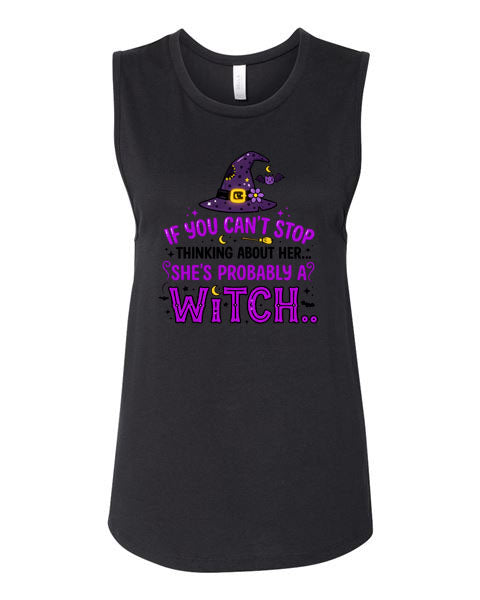 Lisa's Little Shoppe If You Can't Stop Thinking About Her She's Probably a Witch... Tank Top