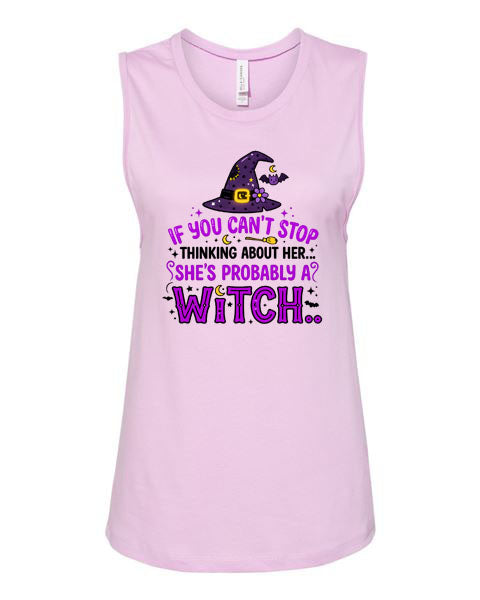 Lisa's Little Shoppe If You Can't Stop Thinking About Her She's Probably a Witch... Tank Top