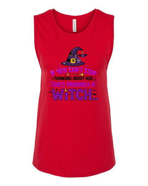 Lisa's Little Shoppe If You Can't Stop Thinking About Her She's Probably a Witch... Tank Top