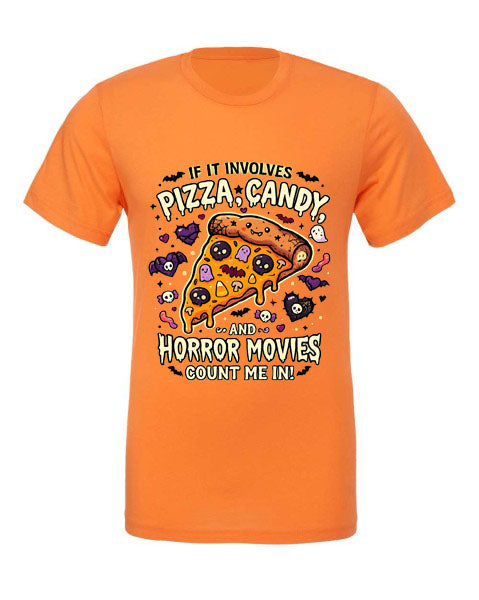 Lisa's Little Shoppe If It Involves Pizza, Candy, and Horror Movies Count Me In Tee
