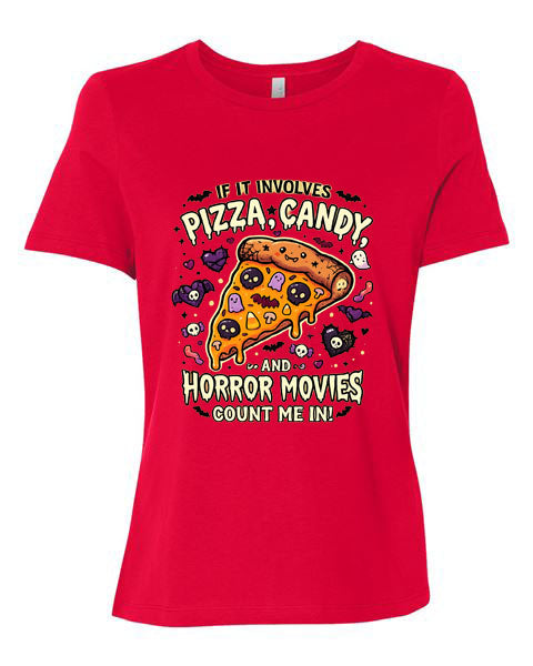 Lisa's Little Shoppe If It Involves Pizza, Candy, and Horror Movies Count Me In Tee