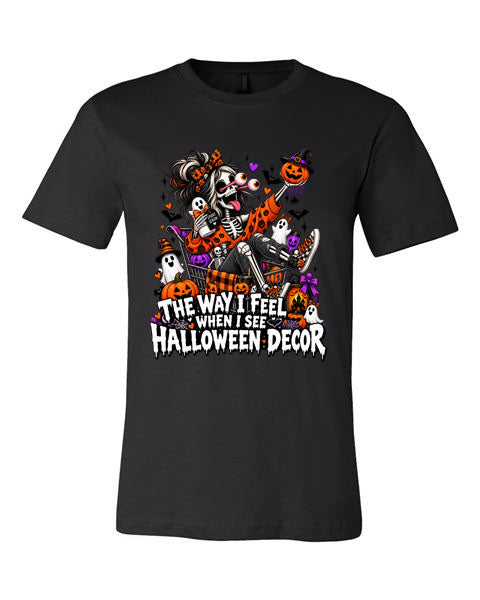 Lisa's Little Shoppe The Way I Feel When I See HALLOWEEN Decor Tee