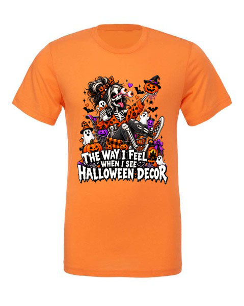Lisa's Little Shoppe The Way I Feel When I See HALLOWEEN Decor Tee