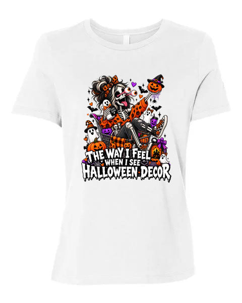 Lisa's Little Shoppe The Way I Feel When I See HALLOWEEN Decor Tee