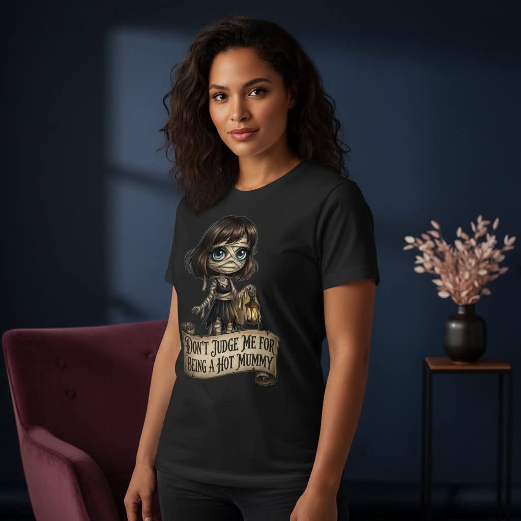 Lisa's Little  Shoppe Don't Judge Me For Being a Hot Mummy Tee